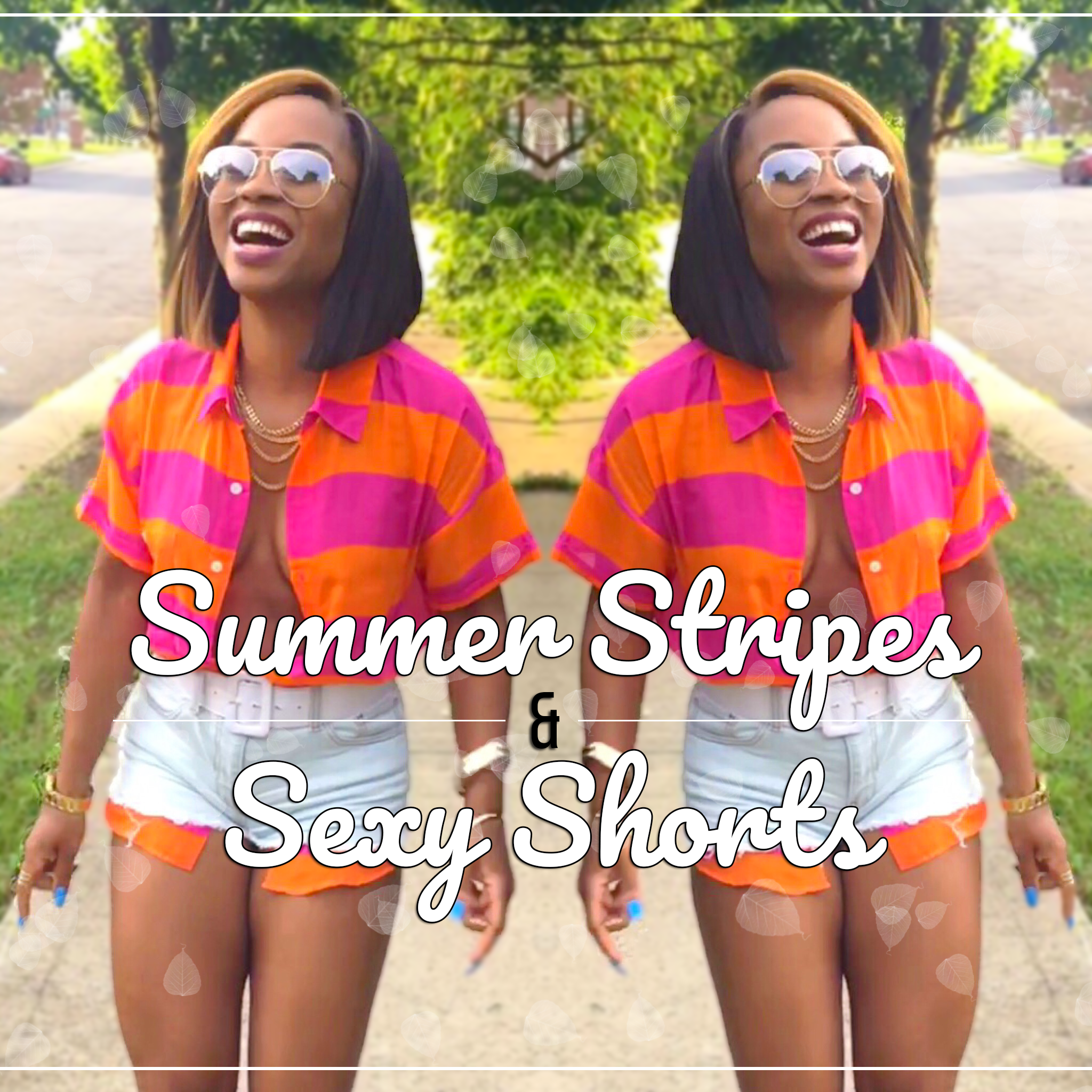 Summer Stripes & Sexy Shorts
